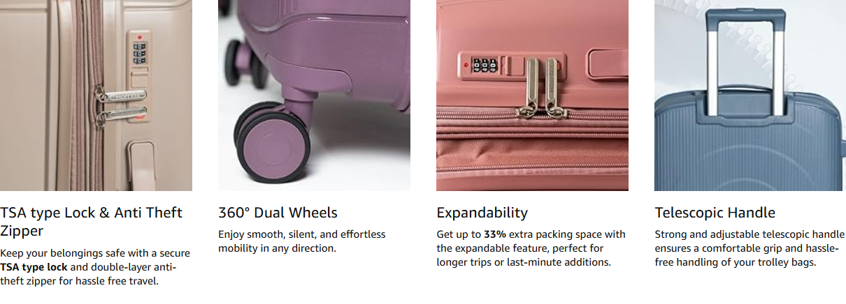 TSA type Lock & Anti Theft Zipper Keep your belongings safe with a secure TSA type lock and double-layer anti-theft zipper for hassle free travel. Smooth 8 Wheels Hofferta Trolley Bags set 360° Dual Wheels Enjoy smooth, silent, and effortless mobility in any direction. Expandable Layer Capitol Hoffera Luggage Bag Expandability Get up to 33% extra packing space with the expandable feature, perfect for longer trips or last-minute additions. Telescopic Trolley Handle Hoffera Luggage Set of 3 Telescopic Handle Strong and adjustable telescopic handle ensures a comfortable grip and hassle-free handling of your trolley bags.